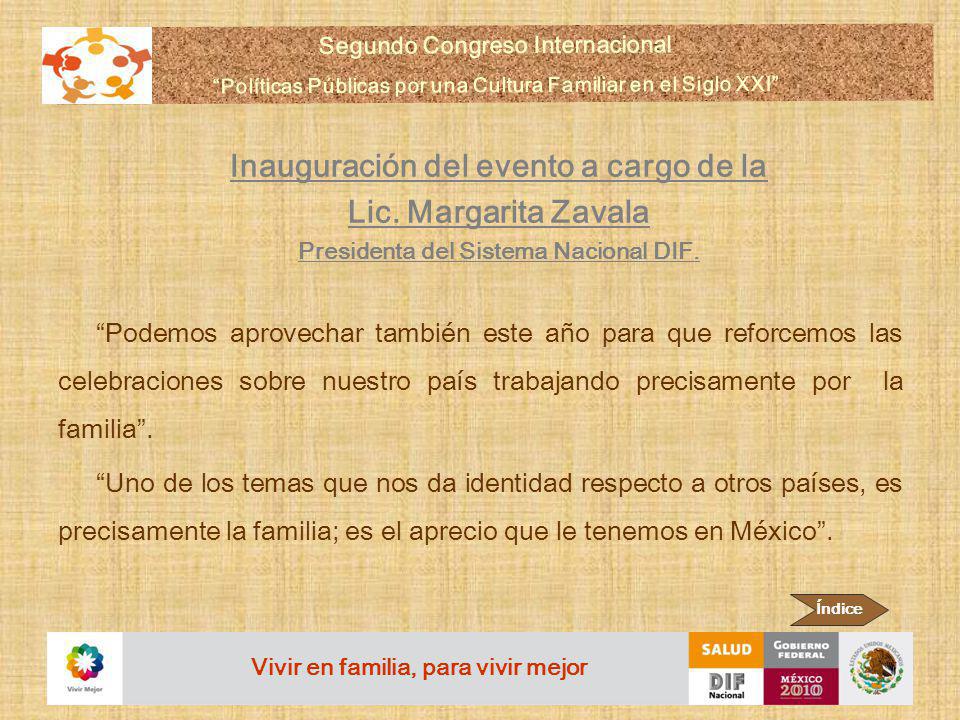 Inauguración del evento a cargo de la Lic. Margarita Zavala