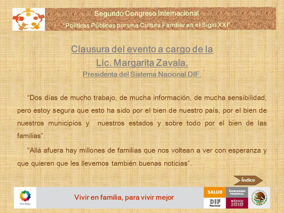 Clausura del evento a cargo de la Lic. Margarita Zavala.