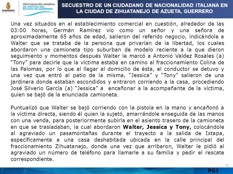 SECUESTRO DE UN CIUDADANO DE NACIONALIDAD ITALIANA EN LA CIUDAD DE ZIHUATANEJO DE AZUETA, GUERRERO