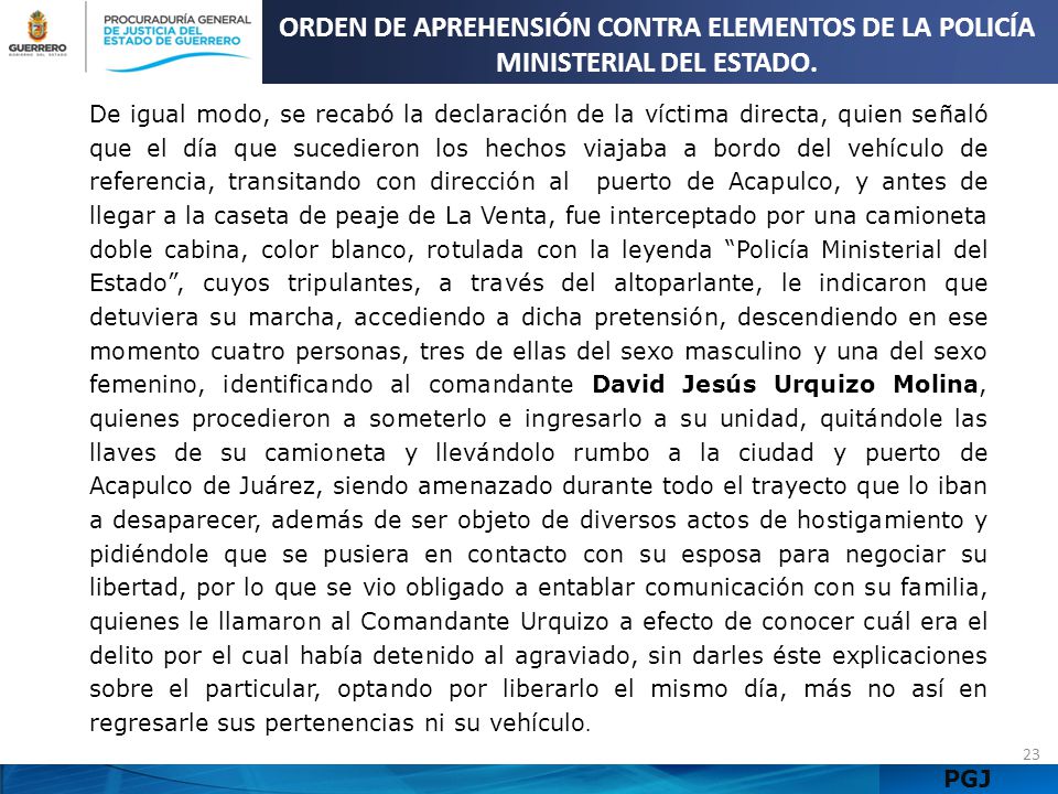 ORDEN DE APREHENSIÓN CONTRA ELEMENTOS DE LA POLICÍA MINISTERIAL DEL ESTADO.