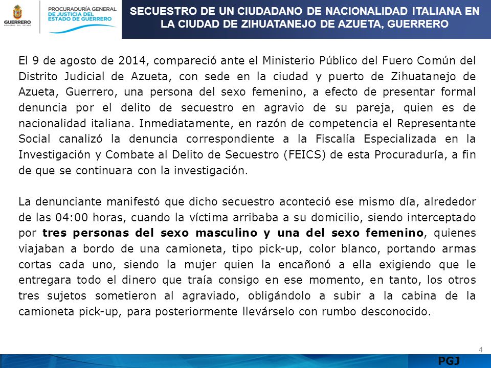SECUESTRO DE UN CIUDADANO DE NACIONALIDAD ITALIANA EN LA CIUDAD DE ZIHUATANEJO DE AZUETA, GUERRERO