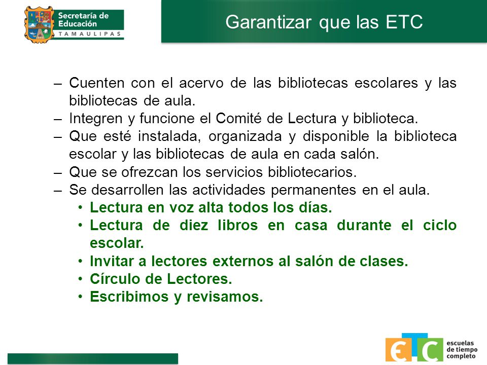 Garantizar que las ETC Cuenten con el acervo de las bibliotecas escolares y las bibliotecas de aula.