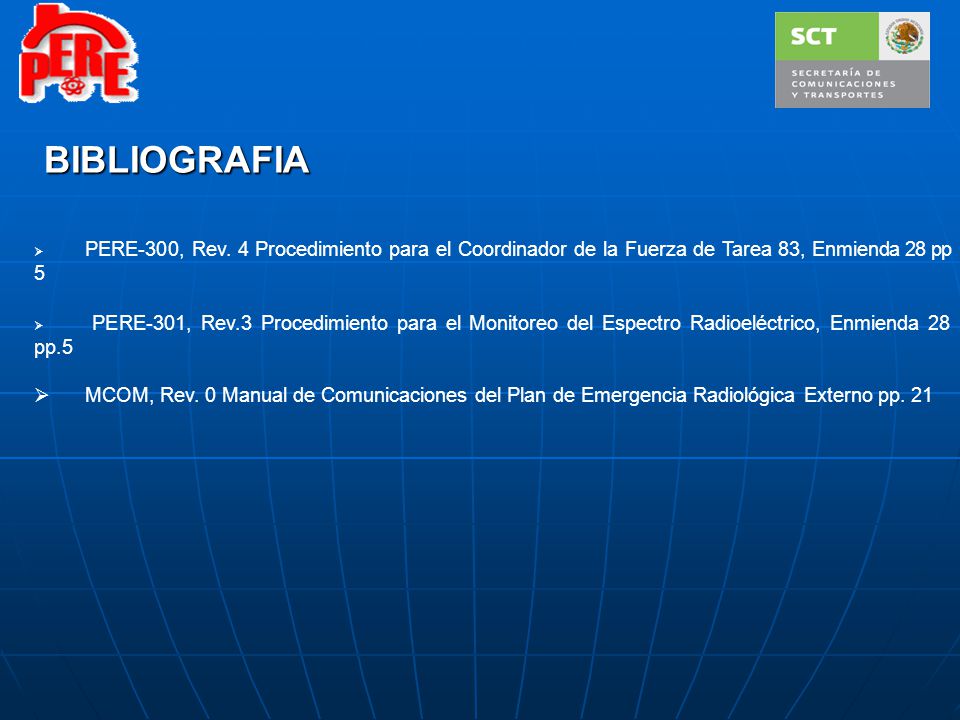 BIBLIOGRAFIA PERE-300, Rev. 4 Procedimiento para el Coordinador de la Fuerza de Tarea 83, Enmienda 28 pp 5.