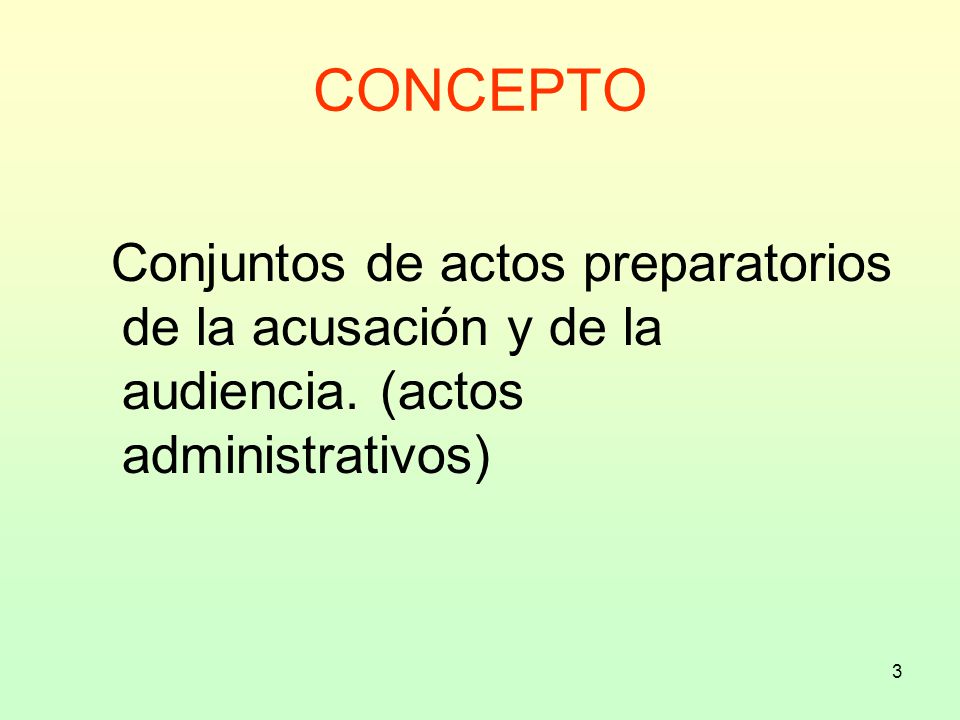 CONCEPTO Conjuntos de actos preparatorios de la acusación y de la audiencia.