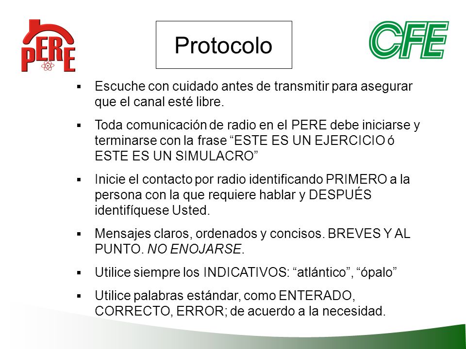 Protocolo Escuche con cuidado antes de transmitir para asegurar que el canal esté libre.