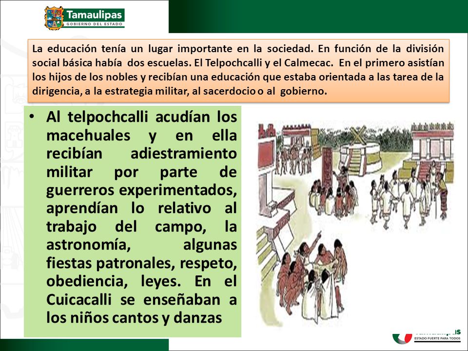 La educación tenía un lugar importante en la sociedad