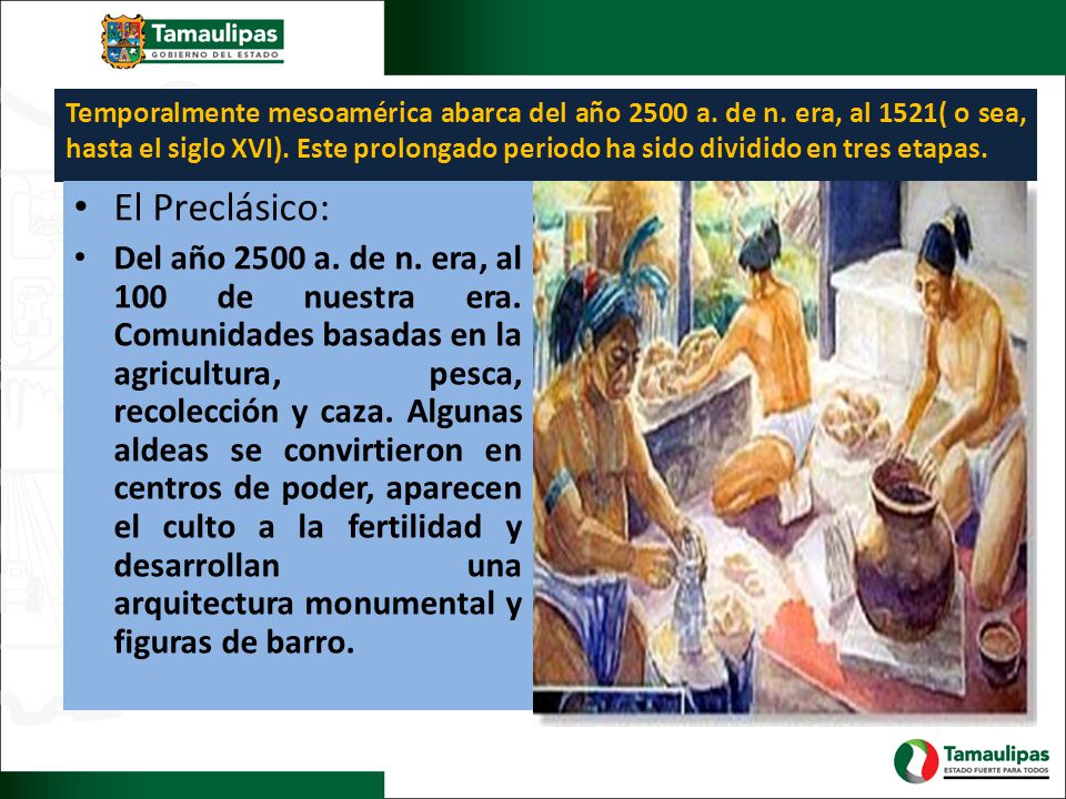 Temporalmente mesoamérica abarca del año 2500 a. de n