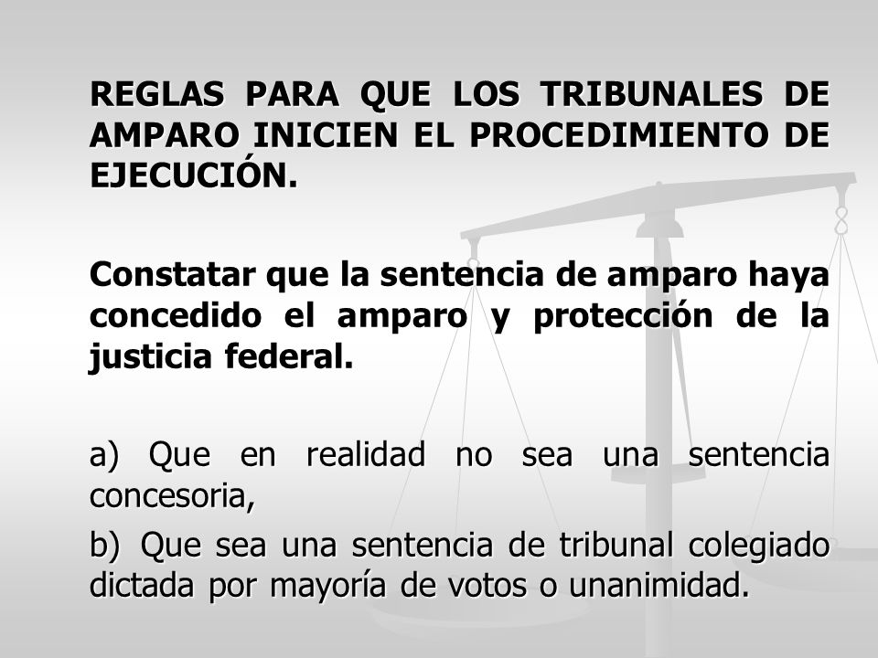 REGLAS PARA QUE LOS TRIBUNALES DE AMPARO INICIEN EL PROCEDIMIENTO DE EJECUCIÓN.