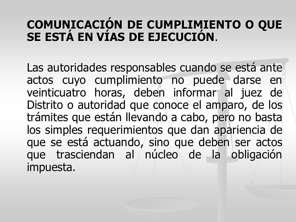 COMUNICACIÓN DE CUMPLIMIENTO O QUE SE ESTÁ EN VÍAS DE EJECUCIÓN.