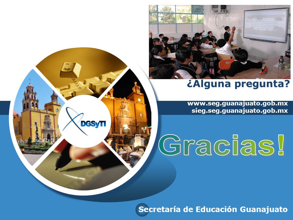 Gracias! ¿Alguna pregunta Secretaría de Educación Guanajuato
