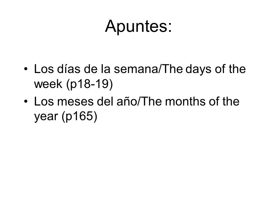 Apuntes: Los días de la semana/The days of the week (p18-19)