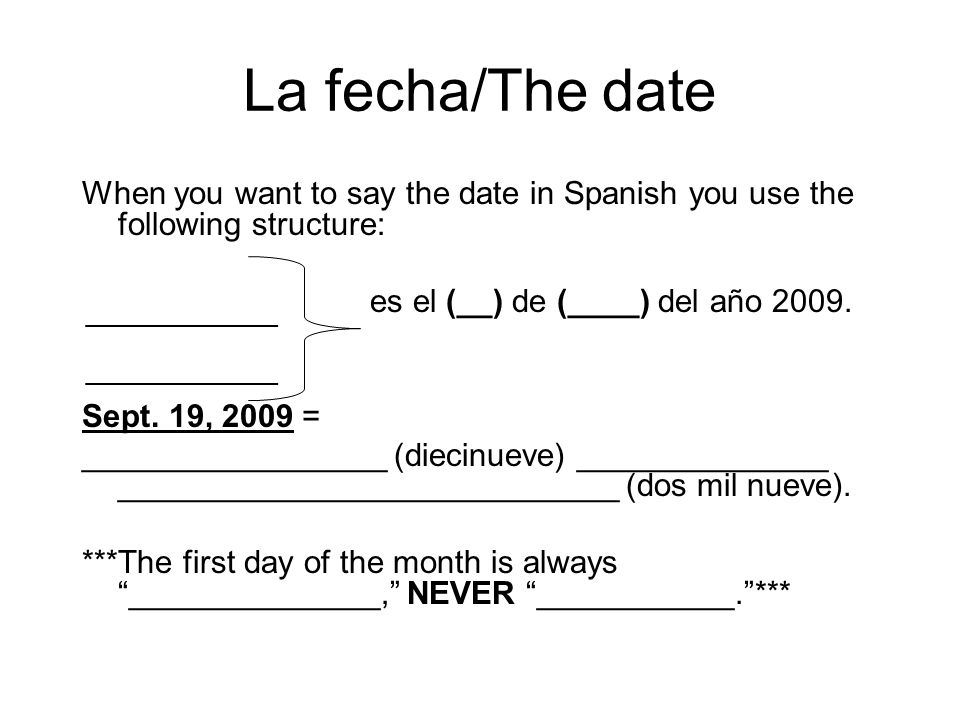 La fecha/The date ________