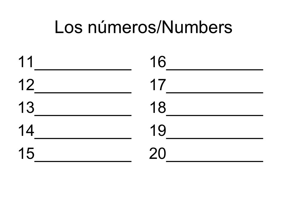 Los números/Numbers 11___________ 12___________ 13___________