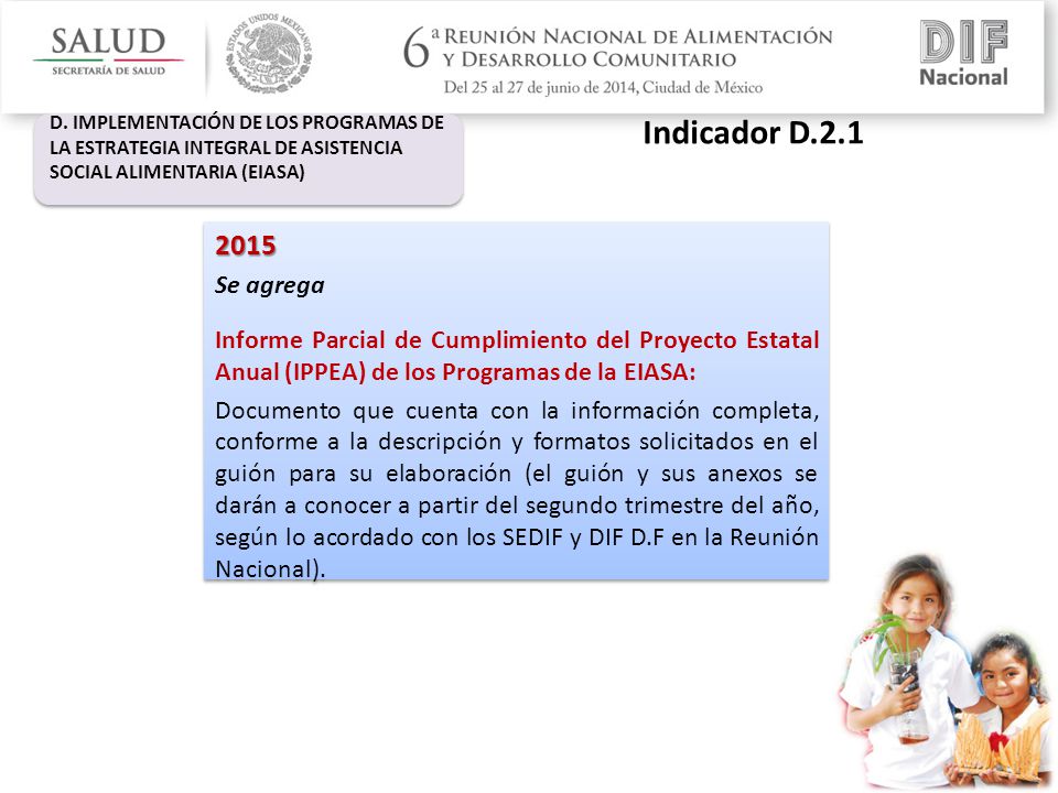 Indicador D.2.1 D. IMPLEMENTACIÓN DE LOS PROGRAMAS DE LA ESTRATEGIA INTEGRAL DE ASISTENCIA SOCIAL ALIMENTARIA (EIASA)