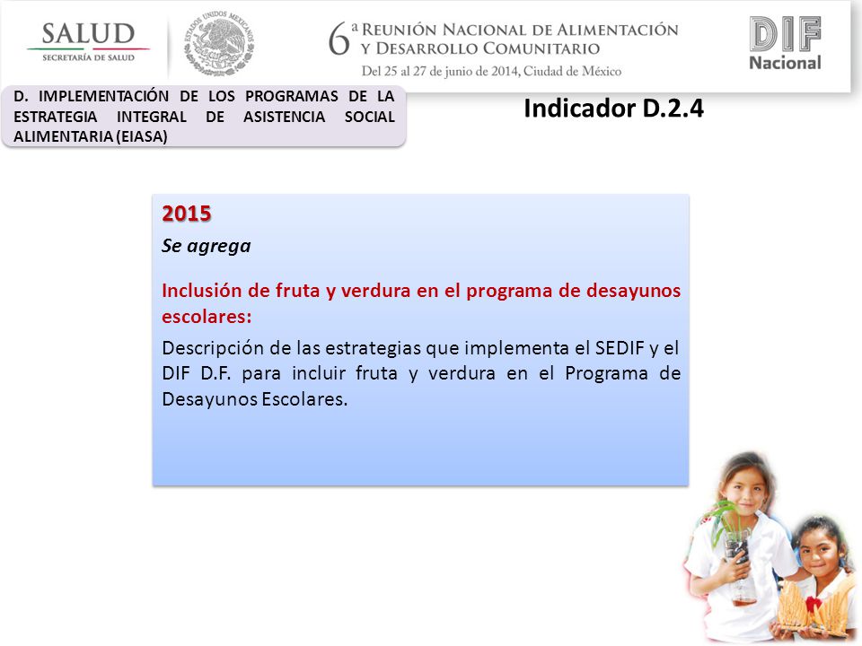D. IMPLEMENTACIÓN DE LOS PROGRAMAS DE LA ESTRATEGIA INTEGRAL DE ASISTENCIA SOCIAL ALIMENTARIA (EIASA)