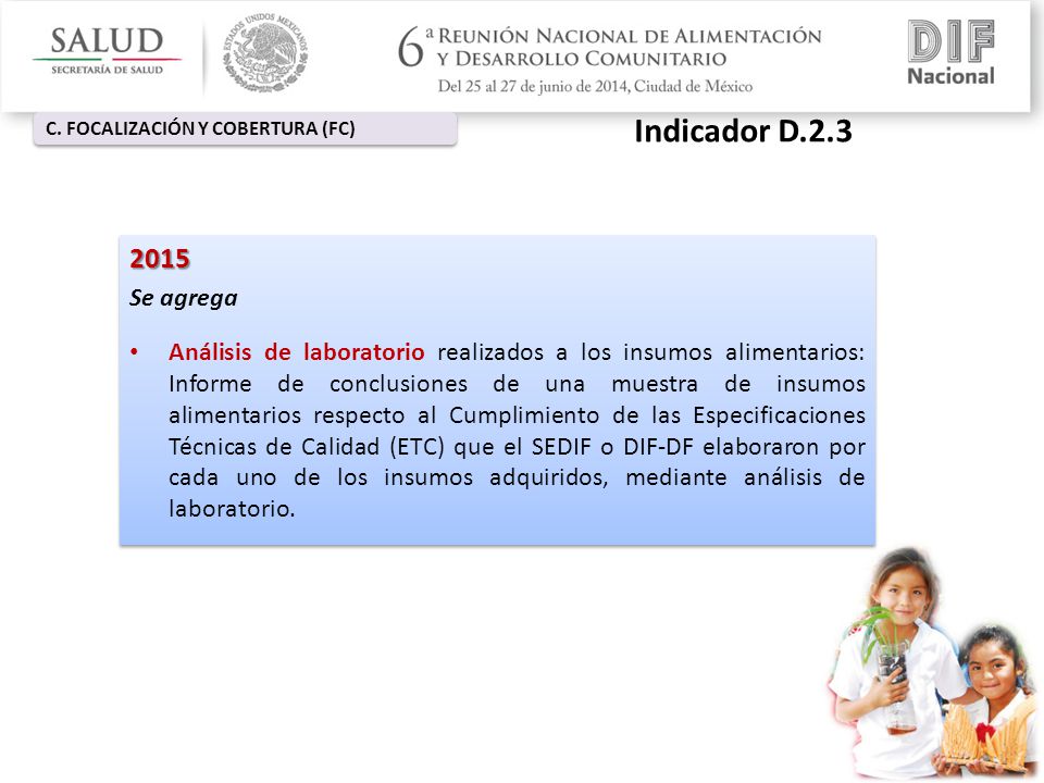 Indicador D.2.3 C. FOCALIZACIÓN Y COBERTURA (FC) Se agrega.