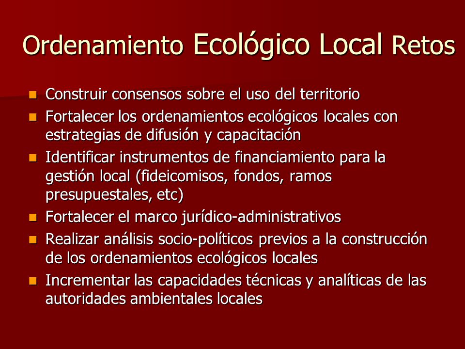 Ordenamiento Ecológico Local Retos