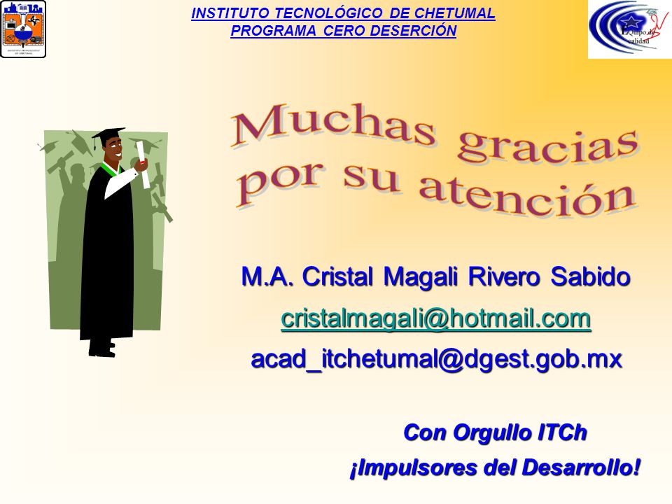 Muchas gracias por su atención M.A. Cristal Magali Rivero Sabido