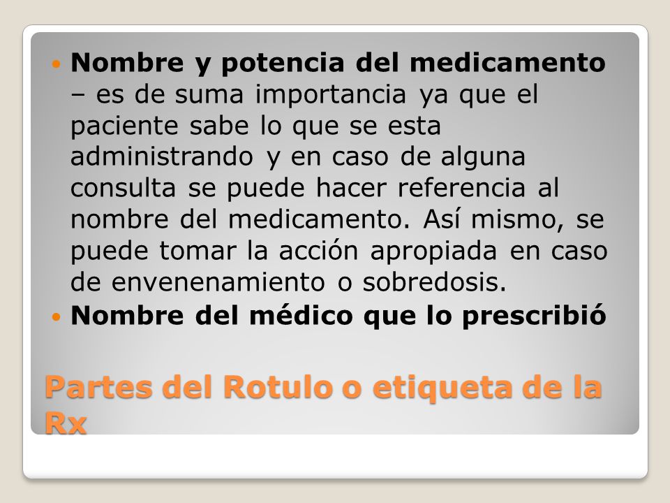 Partes del Rotulo o etiqueta de la Rx