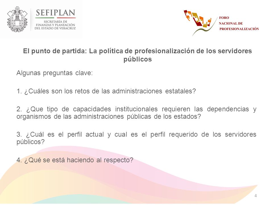 El punto de partida: La política de profesionalización de los servidores públicos