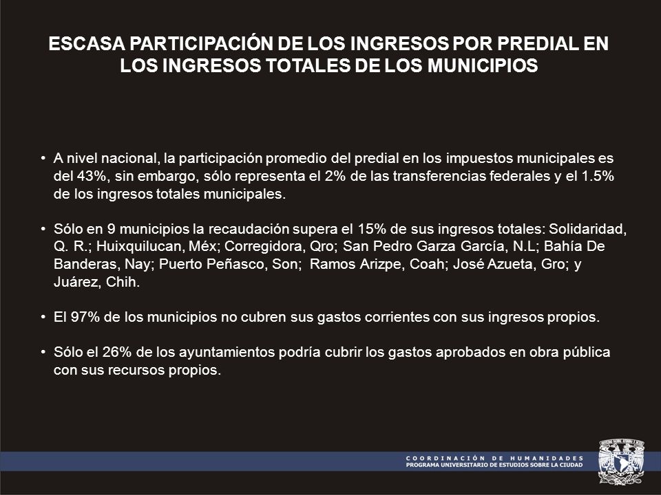 ESCASA PARTICIPACIÓN DE LOS INGRESOS POR PREDIAL EN LOS INGRESOS TOTALES DE LOS MUNICIPIOS