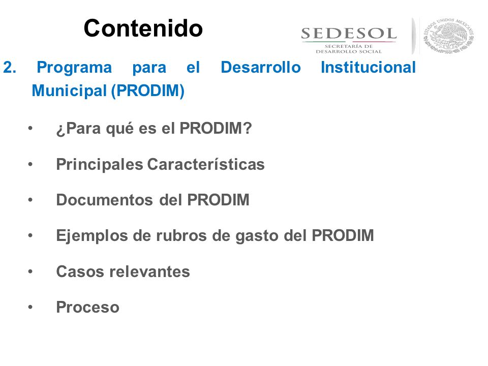 Contenido 2. Programa para el Desarrollo Institucional Municipal (PRODIM) ¿Para qué es el PRODIM