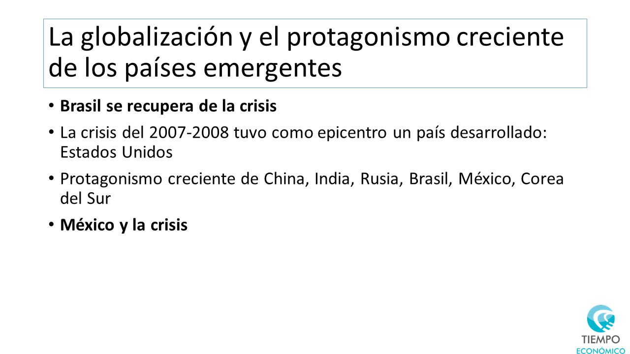 La globalización y el protagonismo creciente de los países emergentes