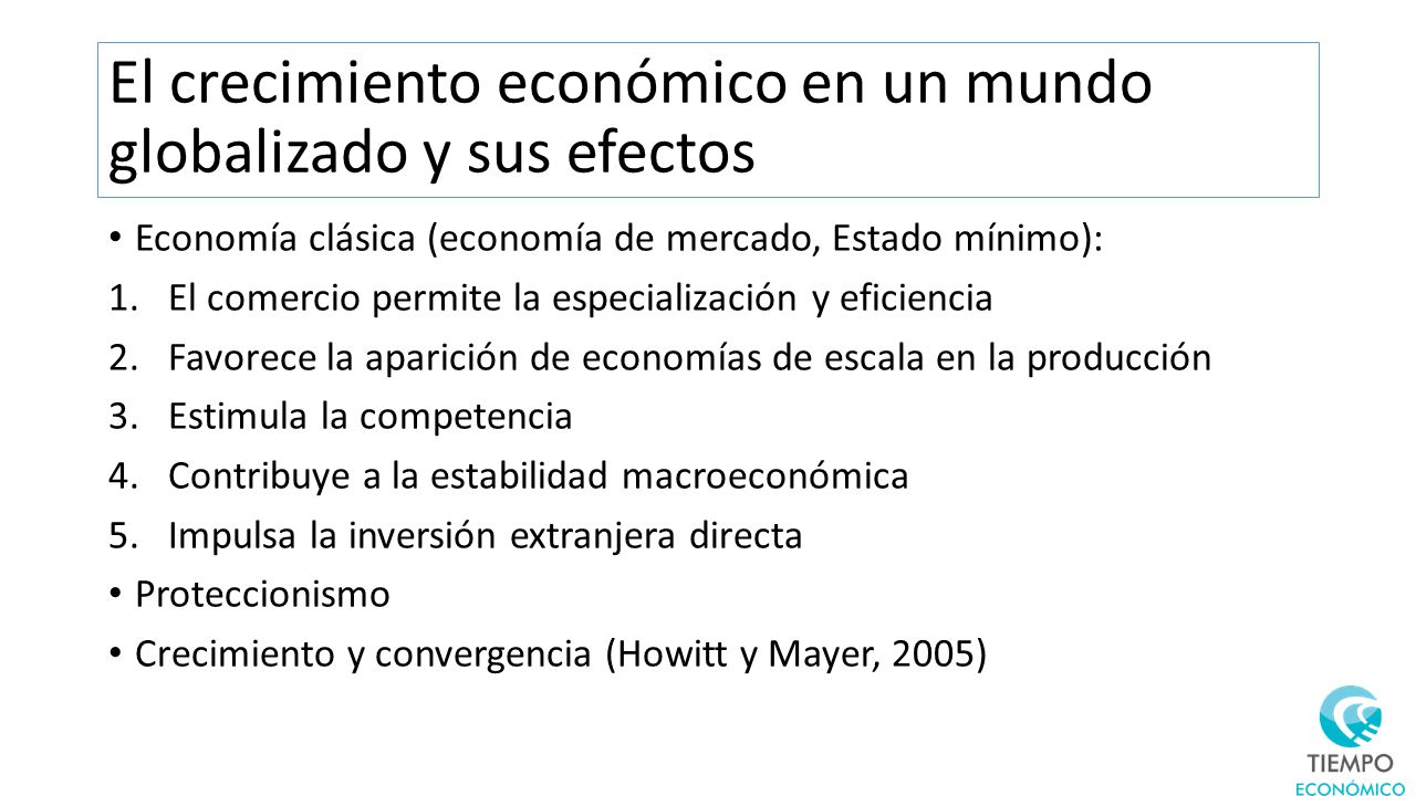El crecimiento económico en un mundo globalizado y sus efectos