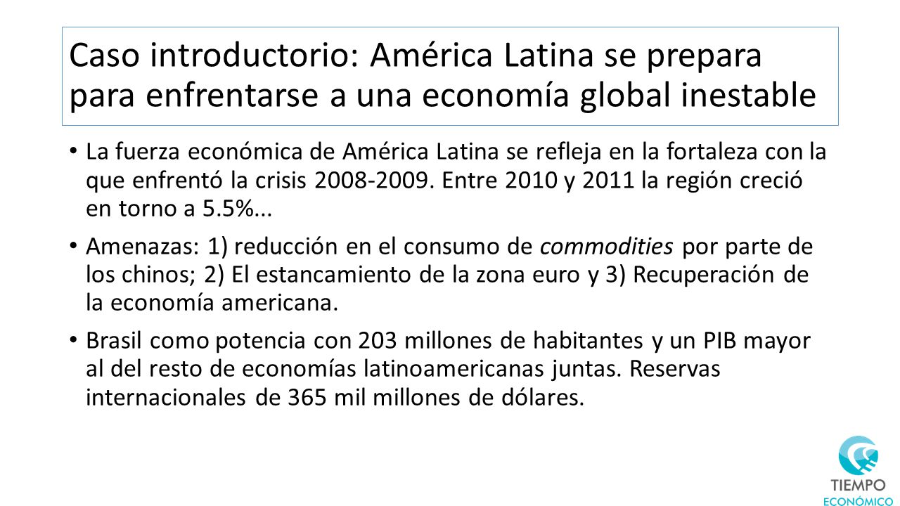 Caso introductorio: América Latina se prepara para enfrentarse a una economía global inestable