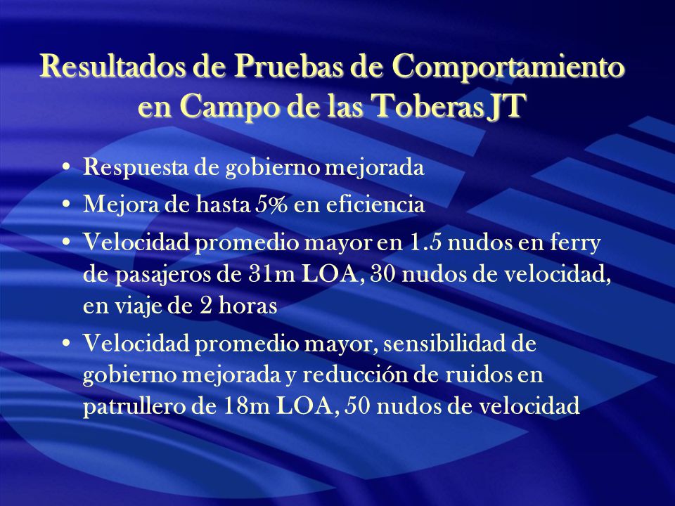 Resultados de Pruebas de Comportamiento en Campo de las Toberas JT