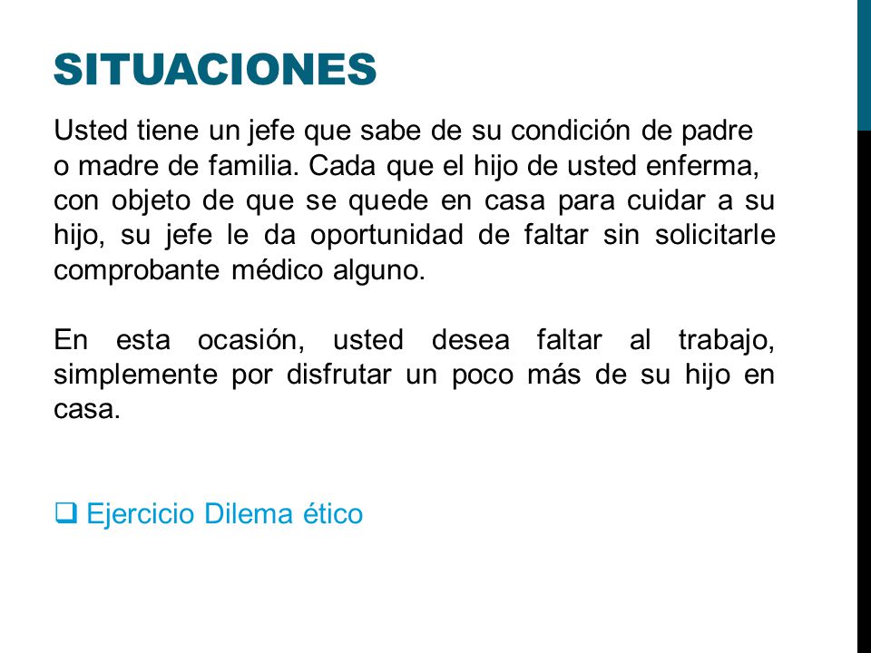 situaciones Usted tiene un jefe que sabe de su condición de padre