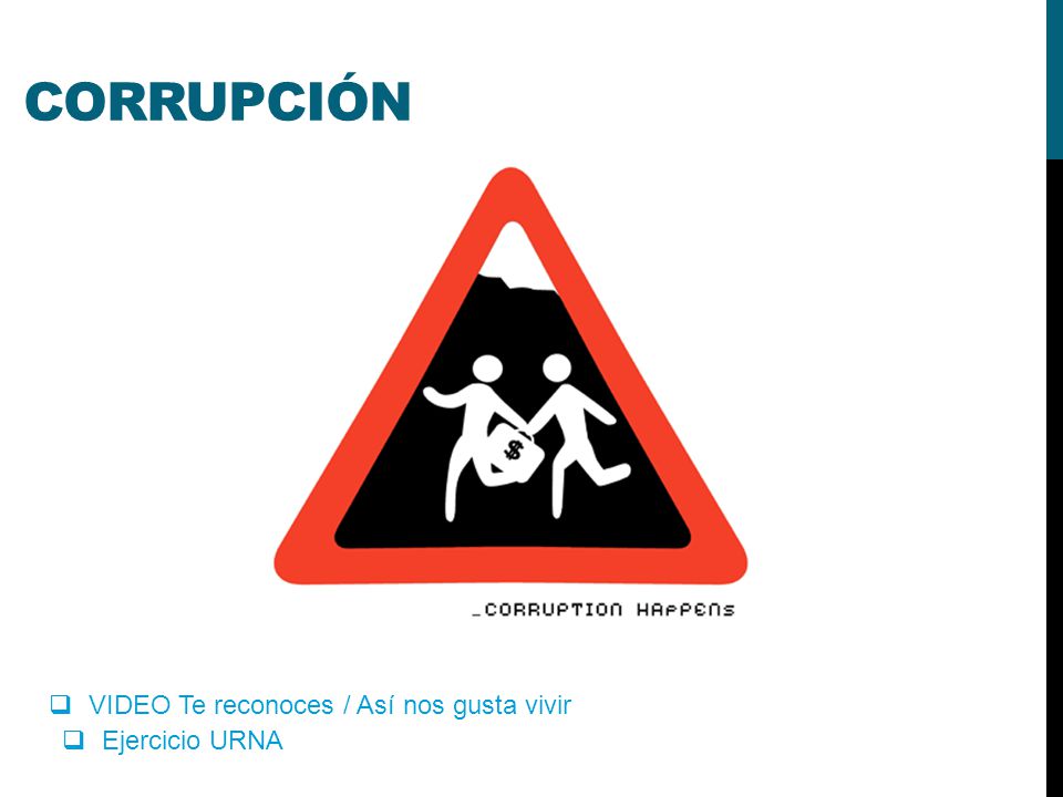 CORRUPCIÓN VIDEO Te reconoces / Así nos gusta vivir Ejercicio URNA