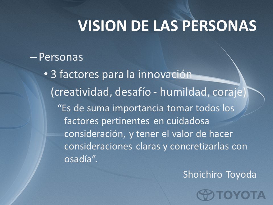 VISION DE LAS PERSONAS Personas 3 factores para la innovación