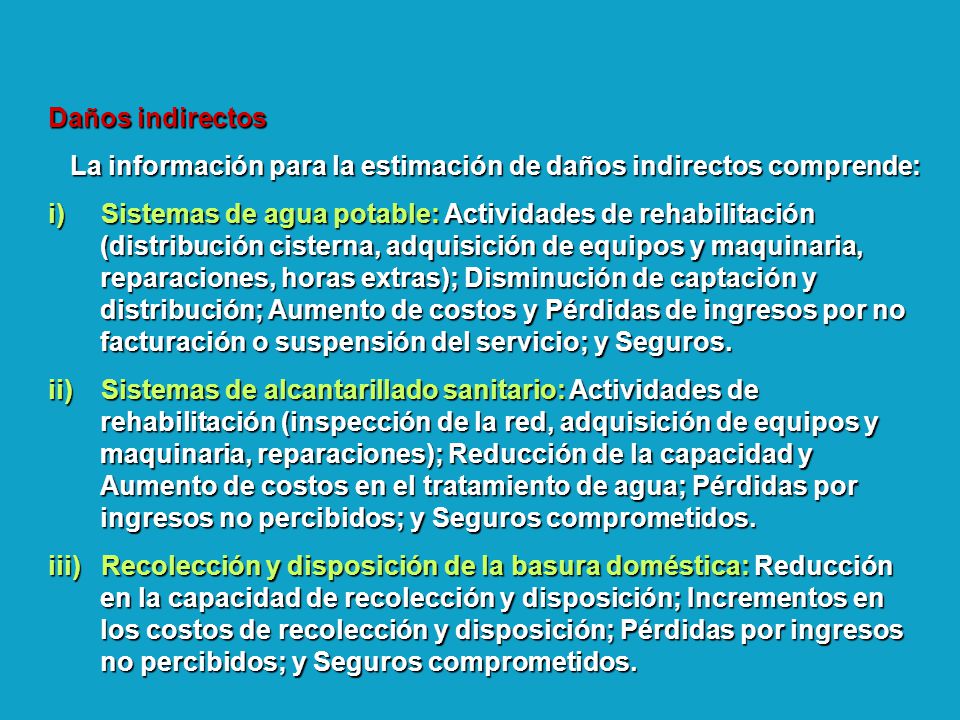 La información para la estimación de daños indirectos comprende: