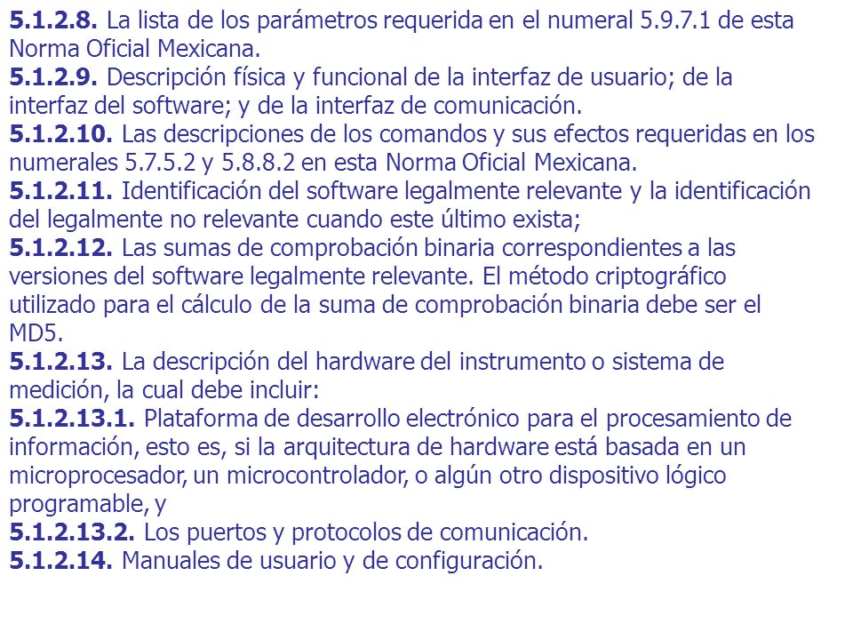 La lista de los parámetros requerida en el numeral