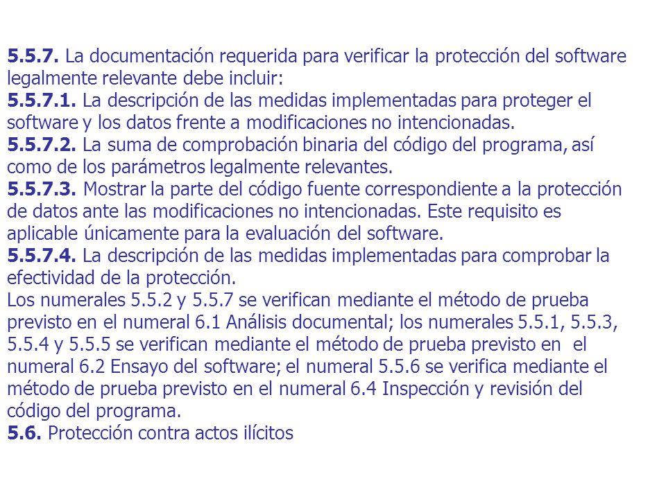La documentación requerida para verificar la protección del software legalmente relevante debe incluir: