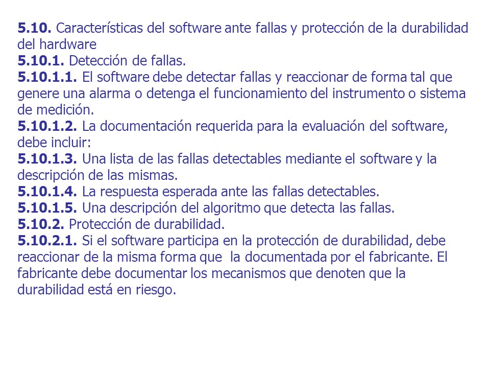 5.10. Características del software ante fallas y protección de la durabilidad del hardware