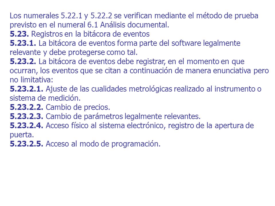 Los numerales y se verifican mediante el método de prueba previsto en el numeral 6.1 Análisis documental.