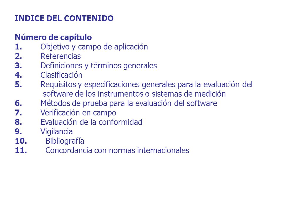 INDICE DEL CONTENIDO Número de capítulo. 1. Objetivo y campo de aplicación. 2. Referencias.