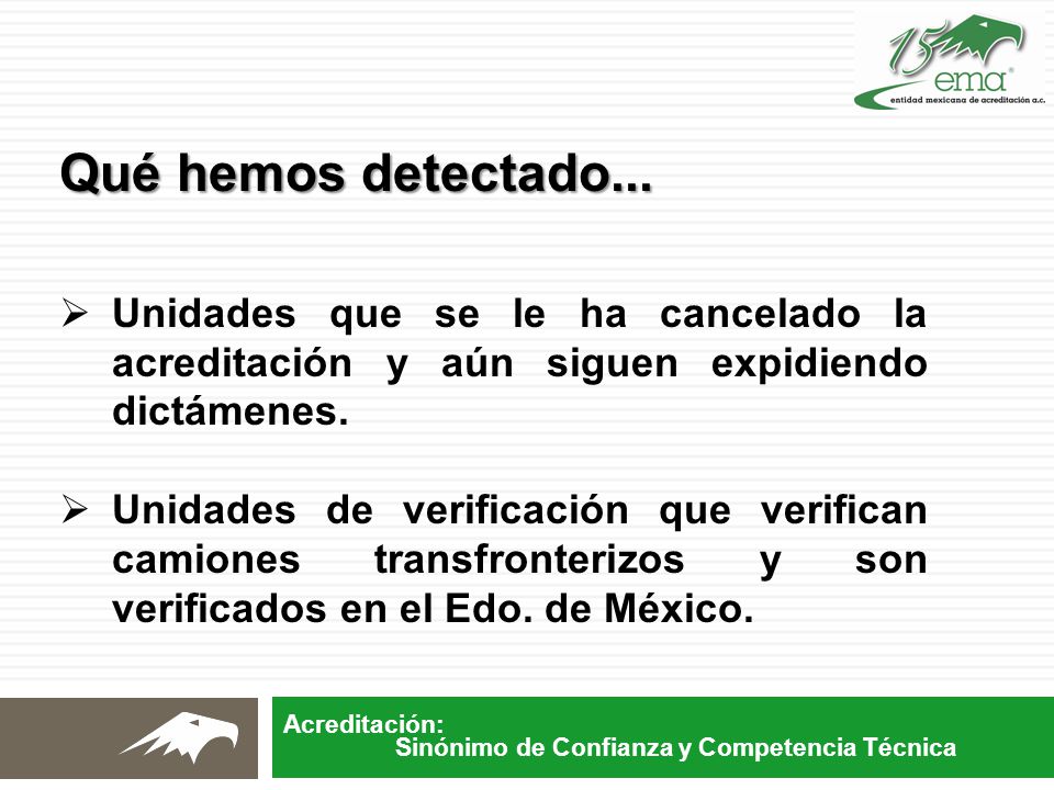 Qué hemos detectado... Unidades que se le ha cancelado la acreditación y aún siguen expidiendo dictámenes.