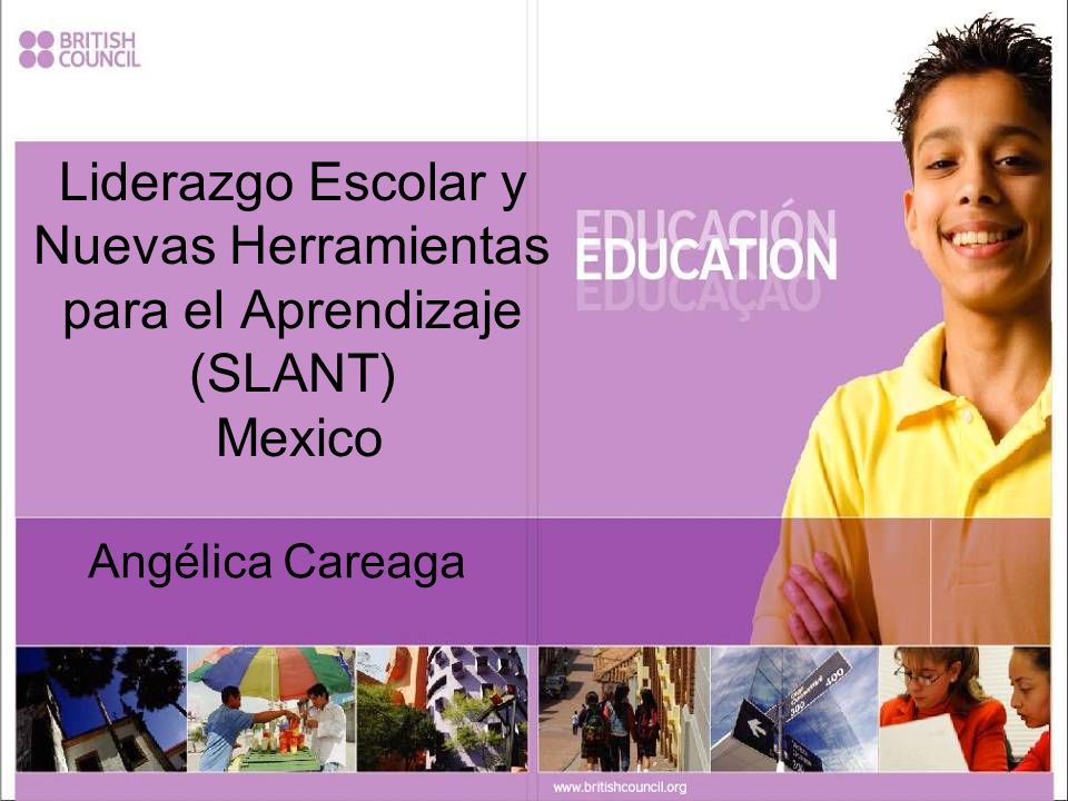 Liderazgo Escolar y Nuevas Herramientas para el Aprendizaje (SLANT) Mexico