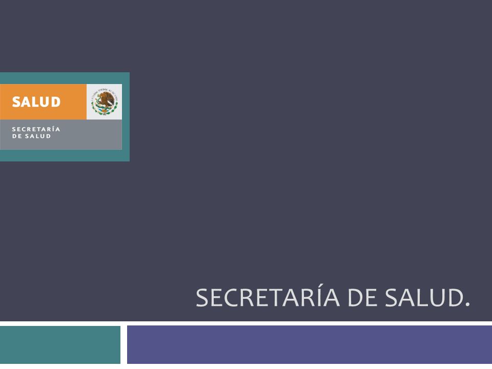 SECRETARÍA DE SALUD.