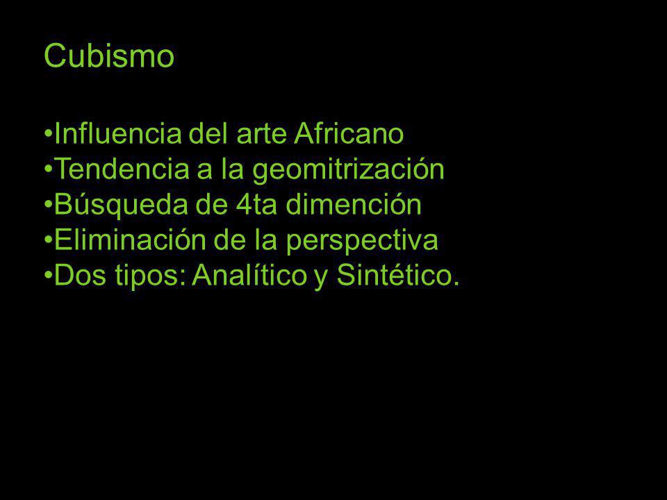 Cubismo Influencia del arte Africano Tendencia a la geomitrización