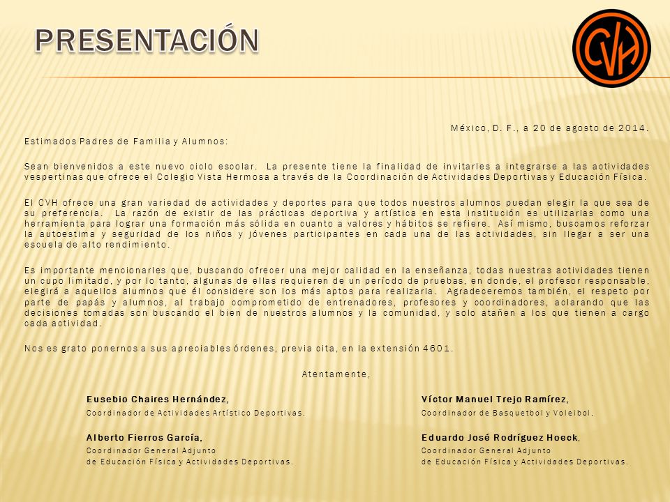 PRESENTACIÓN México, D. F., a 20 de agosto de 2014.