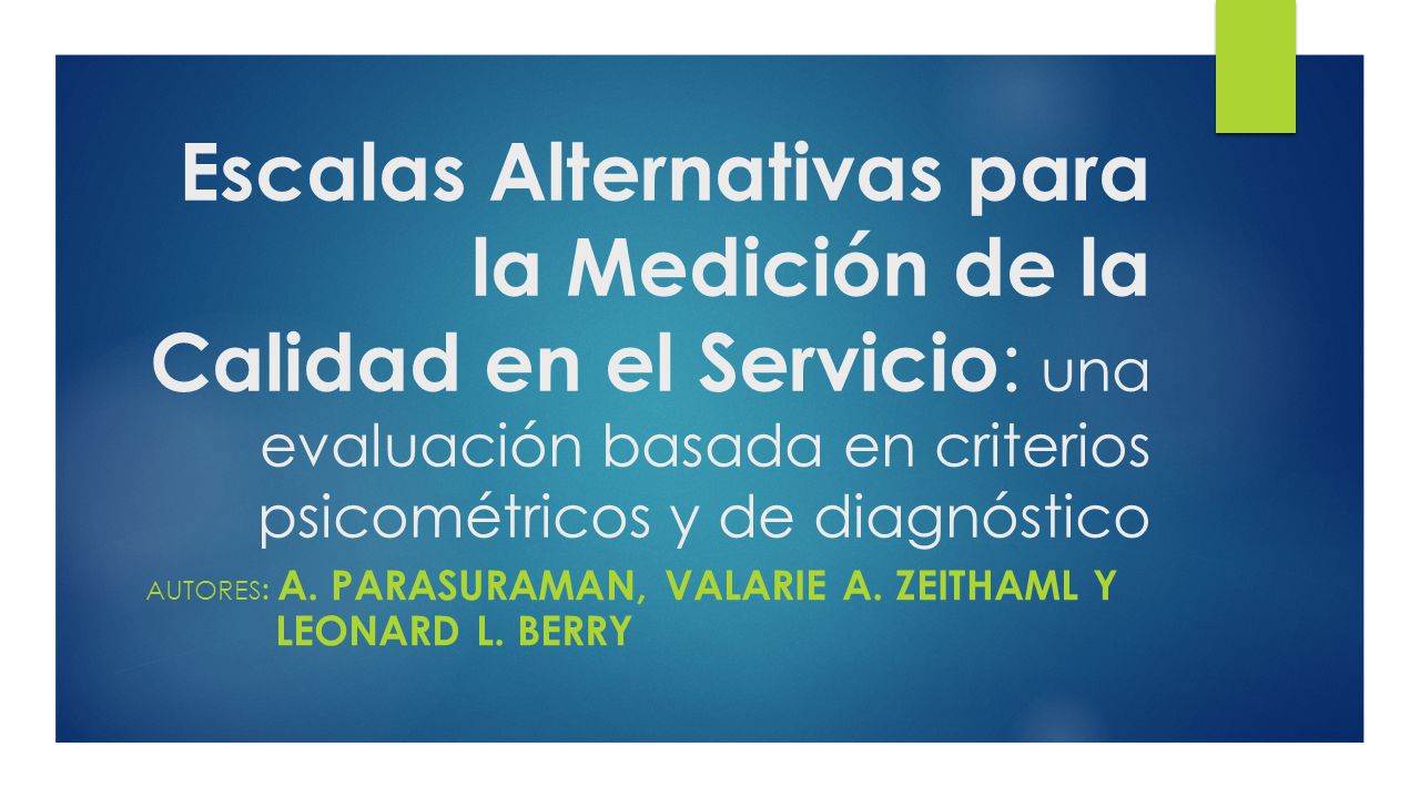 AUTORES: a. Parasuraman, valarie a. zeithaml y Leonard l. berry