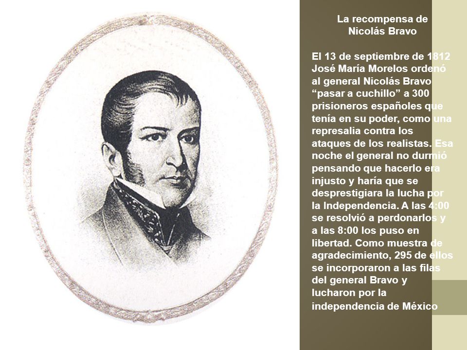 La recompensa de Nicolás Bravo.