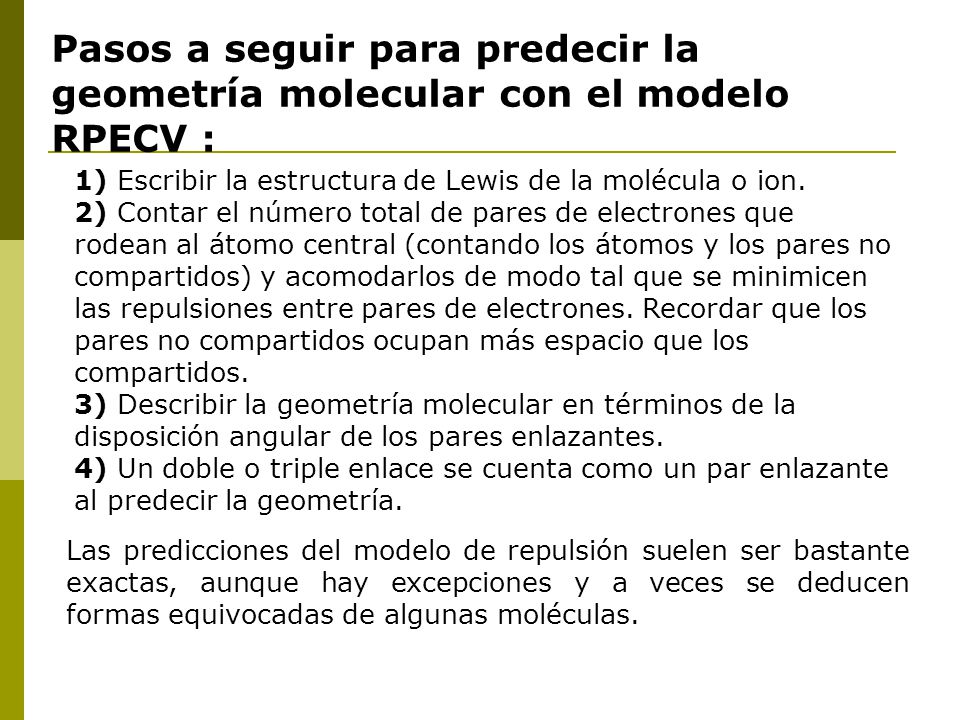 Pasos a seguir para predecir la geometría molecular con el modelo RPECV :