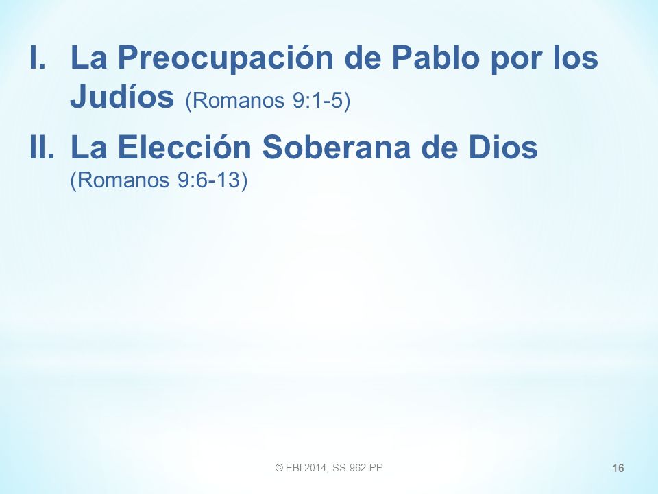 I. La Preocupación de Pablo por los Judíos (Romanos 9:1-5)