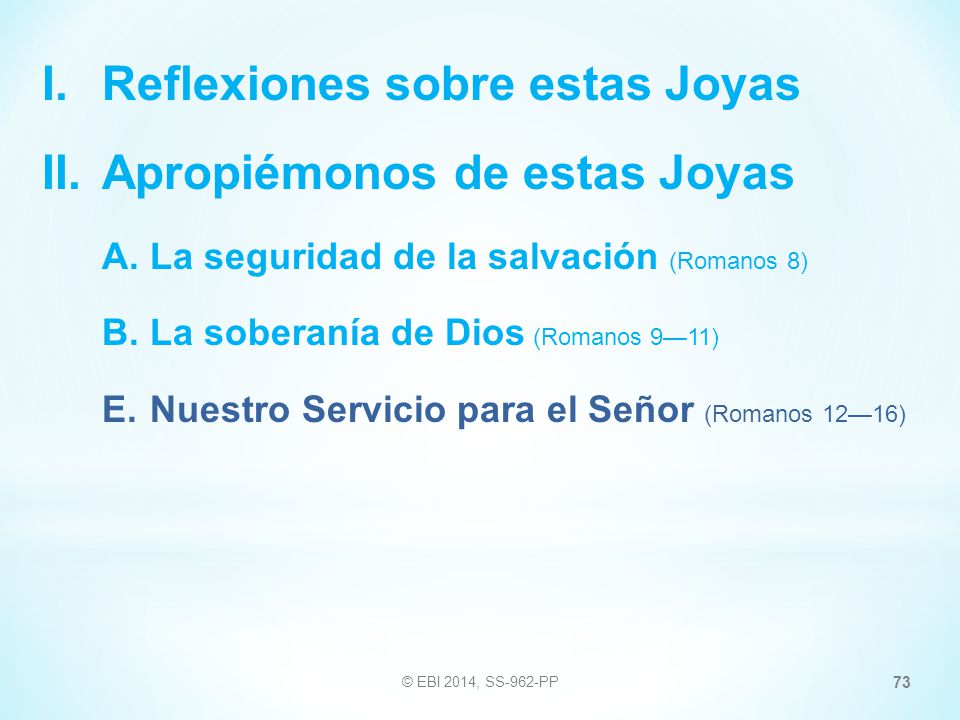 I. Reflexiones sobre estas Joyas II. Apropiémonos de estas Joyas