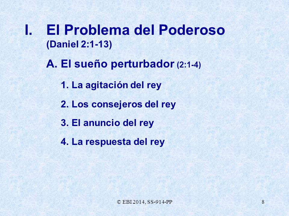 I. El Problema del Poderoso (Daniel 2:1-13)